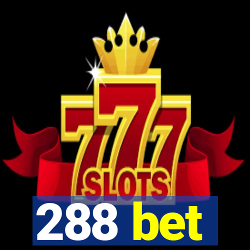 288 bet